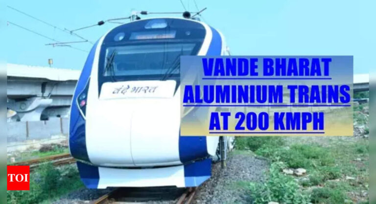 Vande Bharat aluminium trains: At 200 kmph, they’ll be a game-changer for Indian Railways – watch video – Times of India