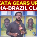 India Vs Brazil Friendly: Kolkata Gears Up For Big Match At Yuva Bharati Krirangan